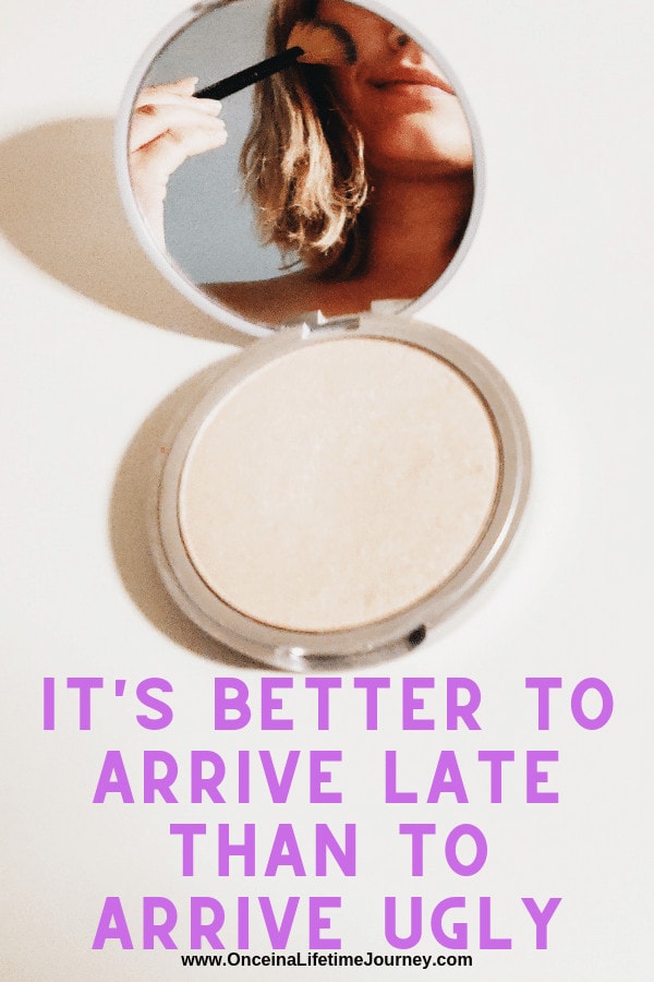 Instagram bio quotes: It's better to arrive late than to arrive ugly