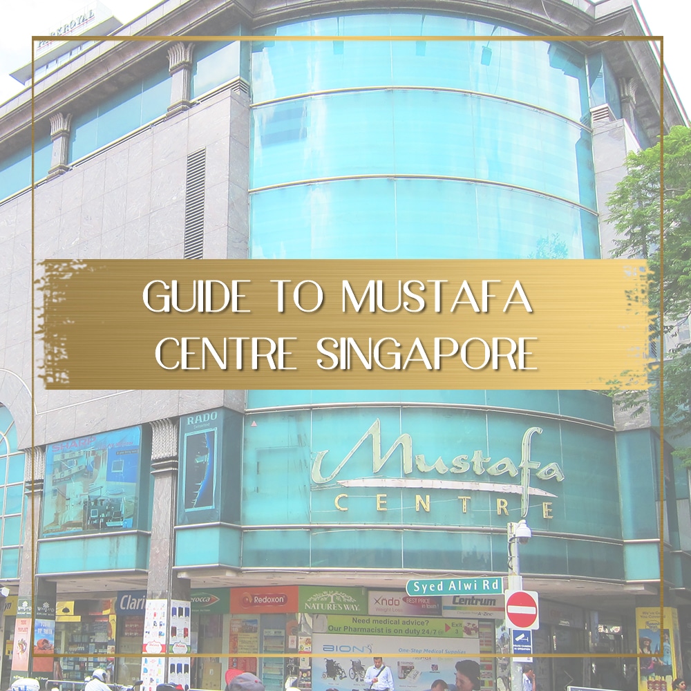 Guide to Mustafa Centre Singapore feature