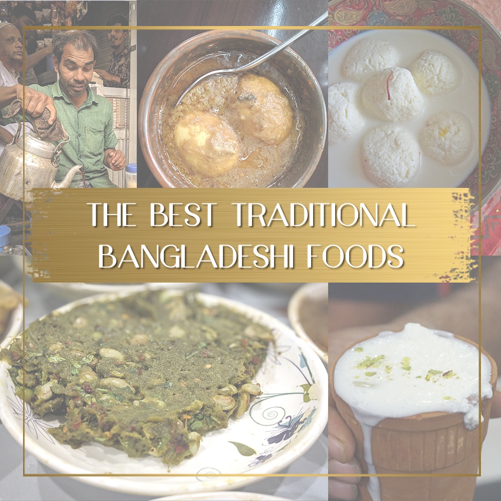 bangladeshi-food-traditional-dishes-to-try-once-in-a-lifetime-journey