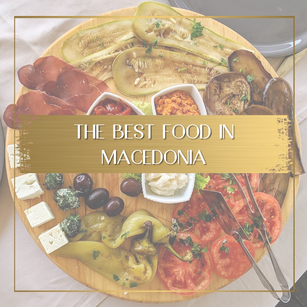 Best Macedonian food feature