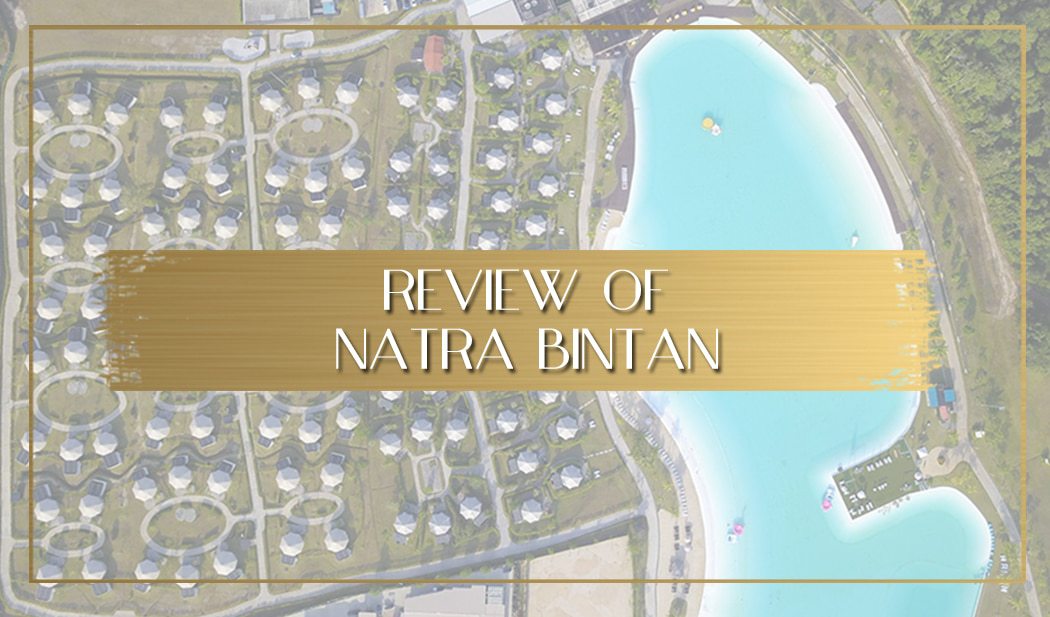 Review of Natra Bintan main