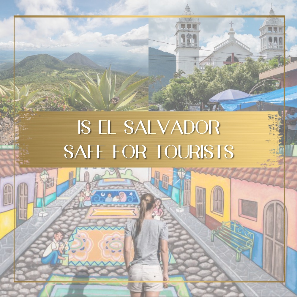 Is El Salvador Safe feature