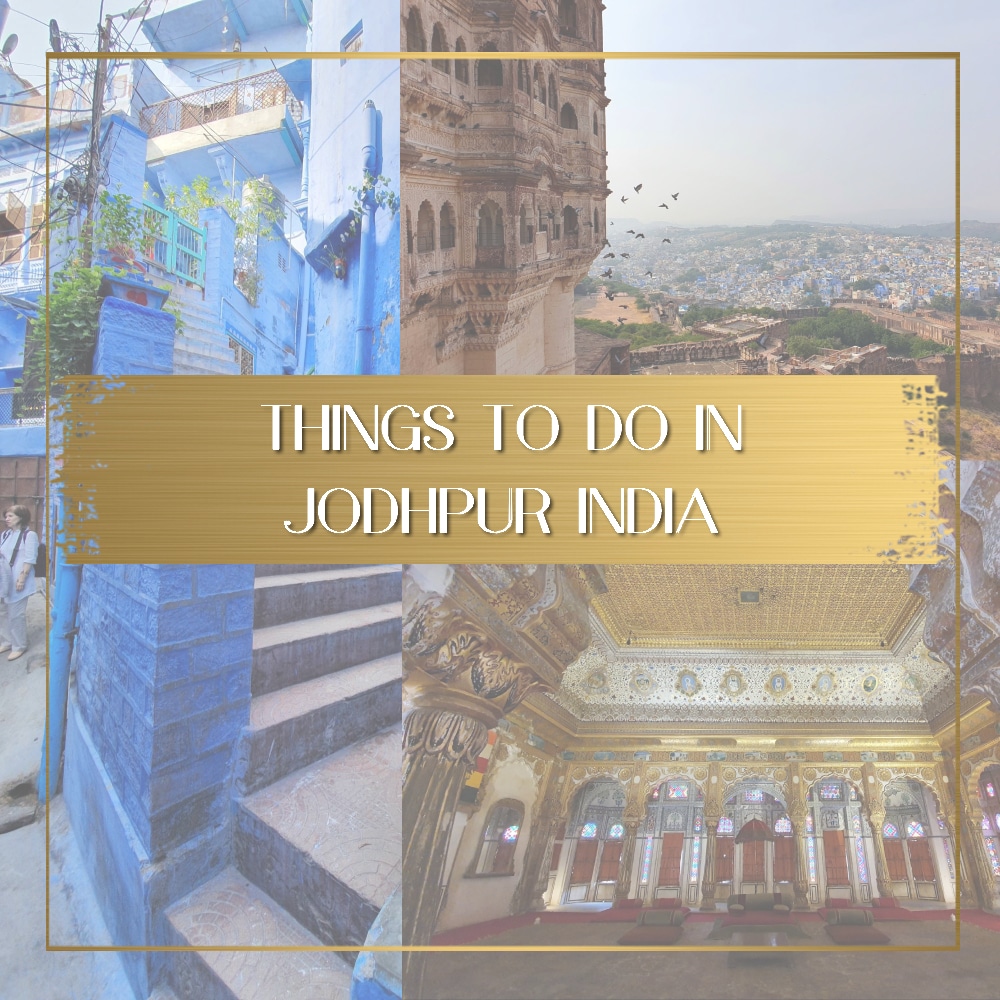 Things to do in Jodhpur India feature