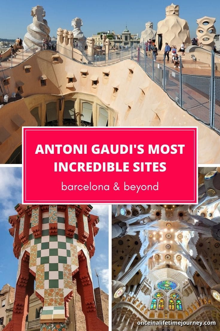 Antoni Gaudi Barcelona - his best sites