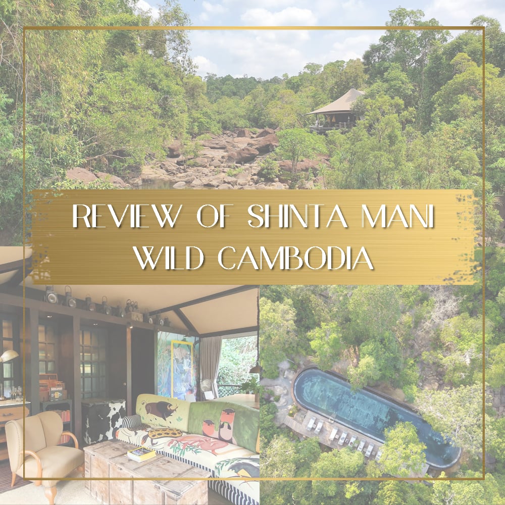 Review of Shinta Mani Wild Cambodia feature