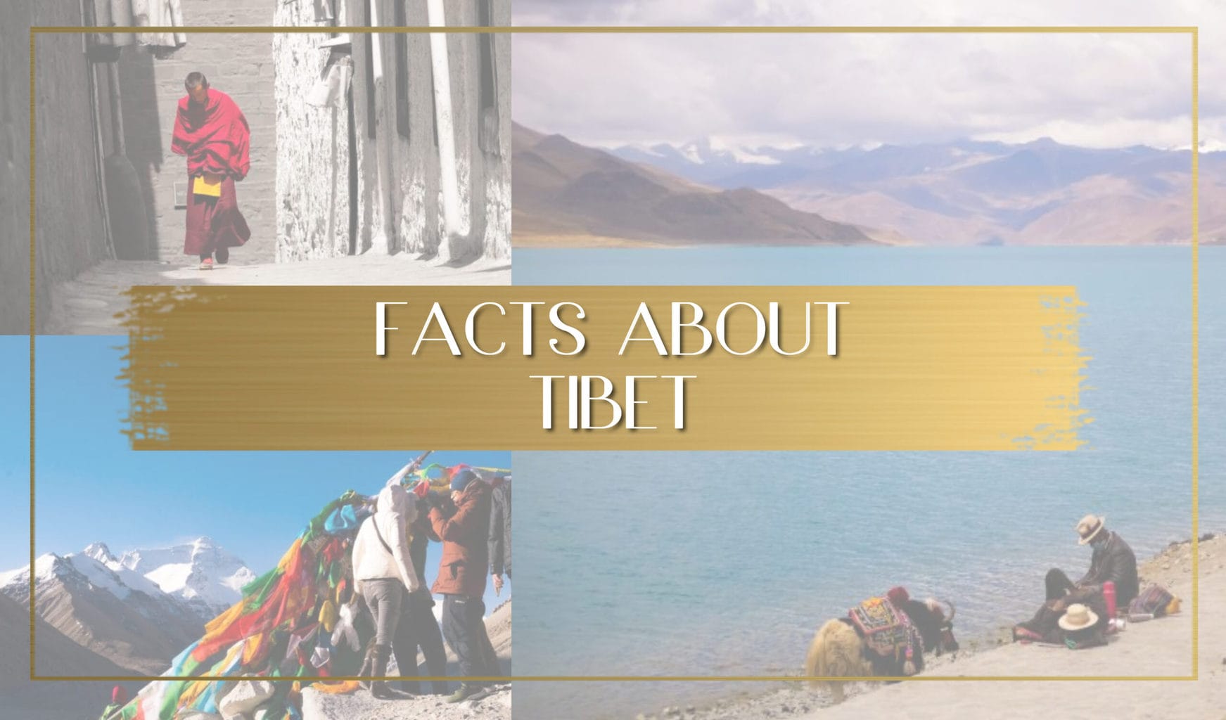 Facts about Tibet main