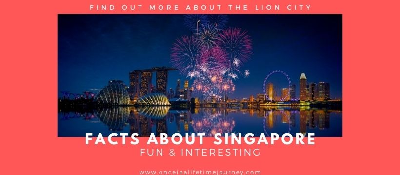 Fun And Interesting Facts About Singapore