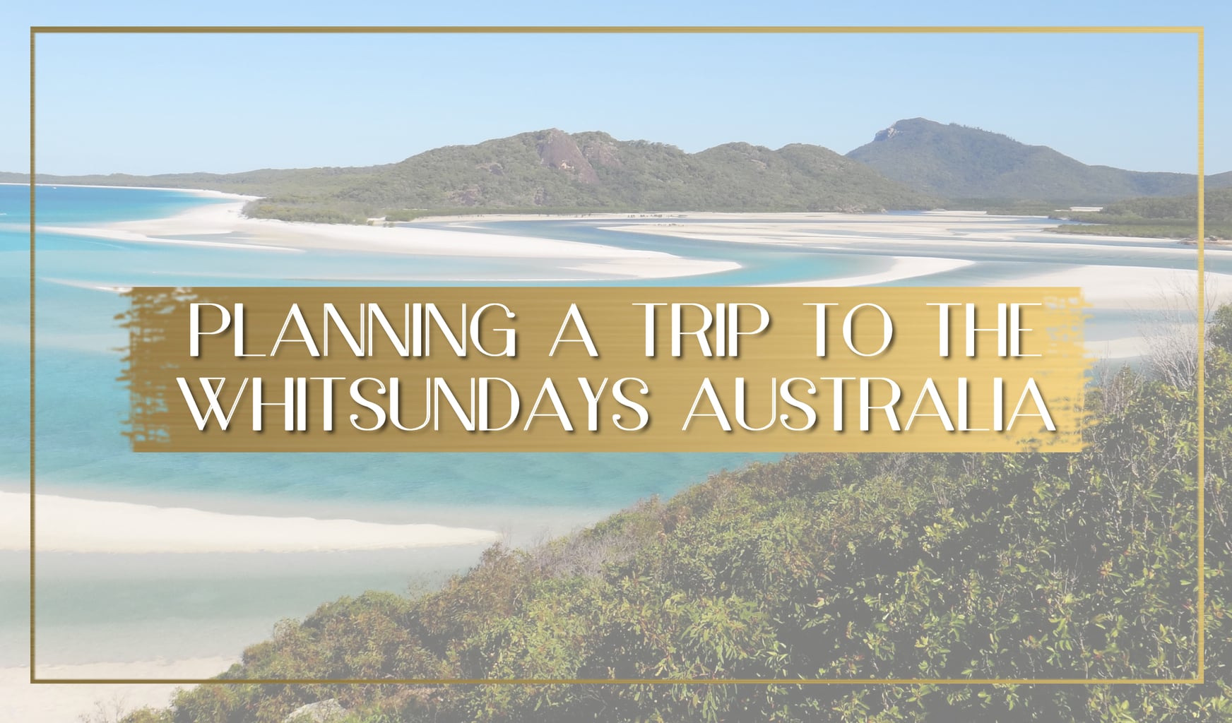 Planning a trip to the Whitsundays Australia main