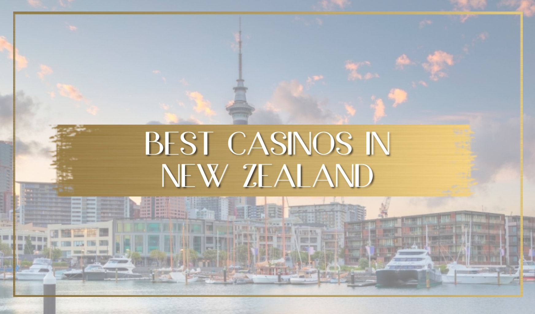 The best casinos in New Zealand main