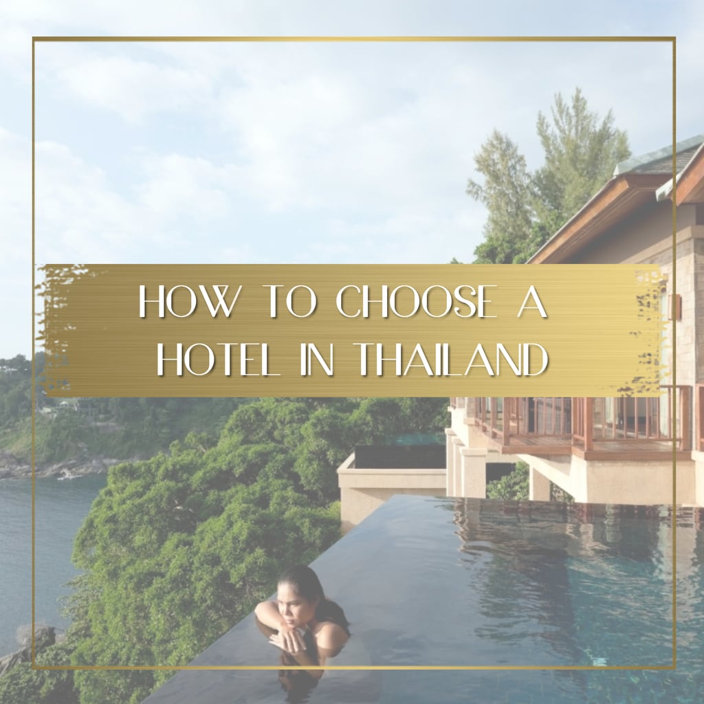How to choose a hotel in Thailand feature