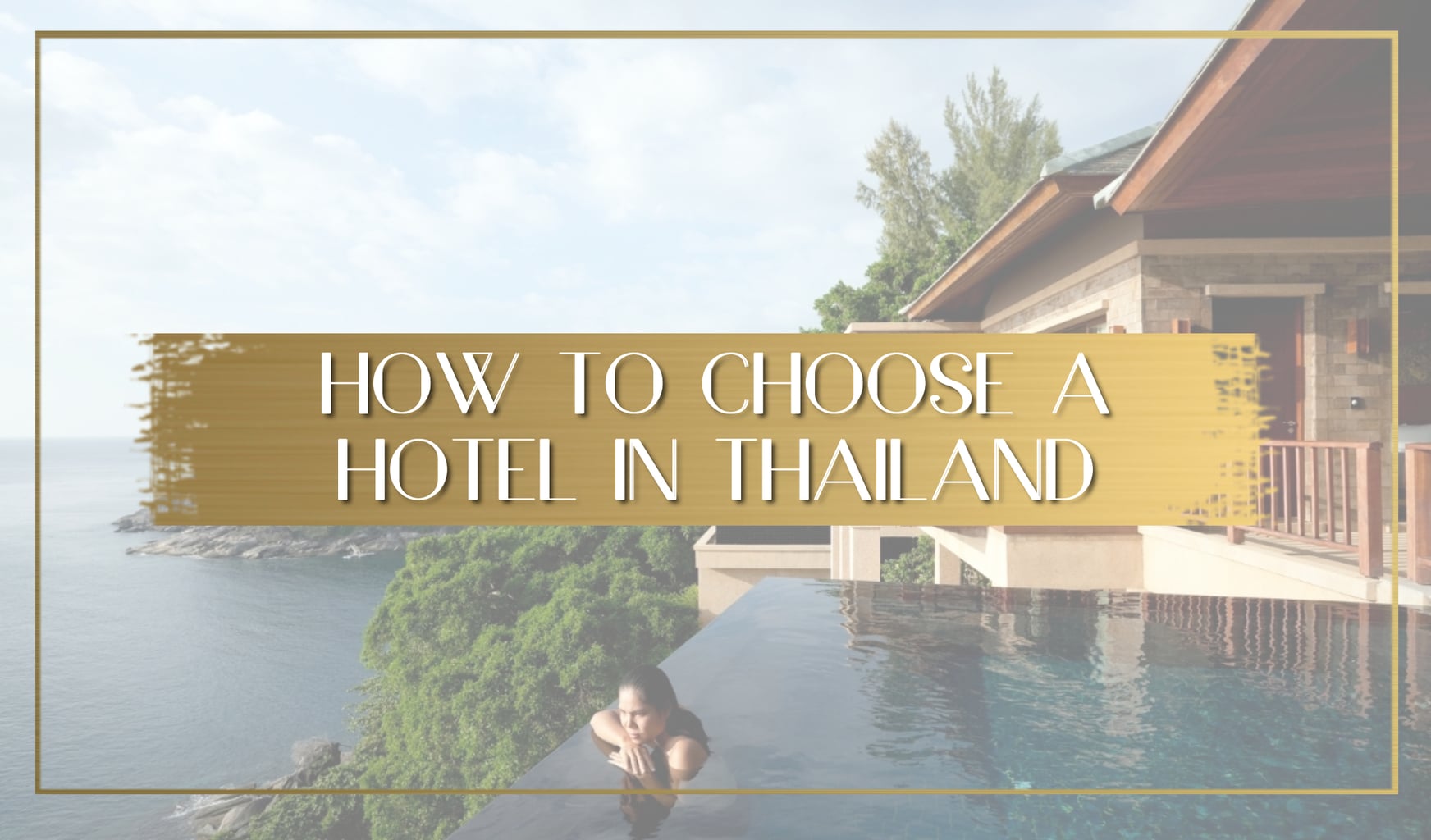 How to choose a hotel in Thailand main