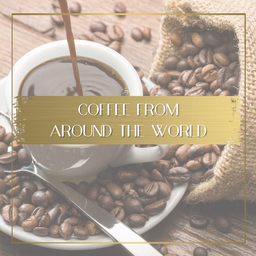 Coffee from around the world feature