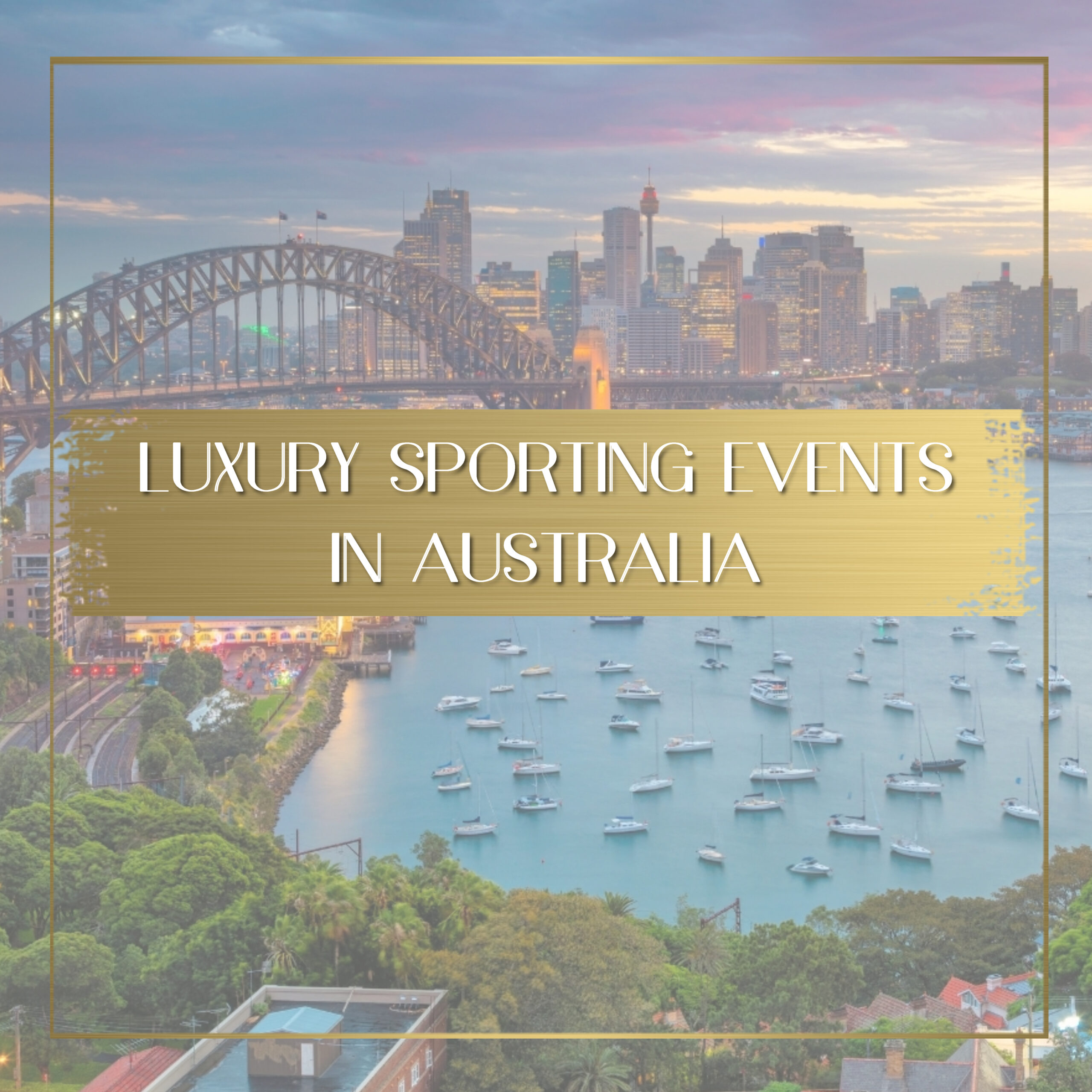 Luxury sporting events in Australia Feature