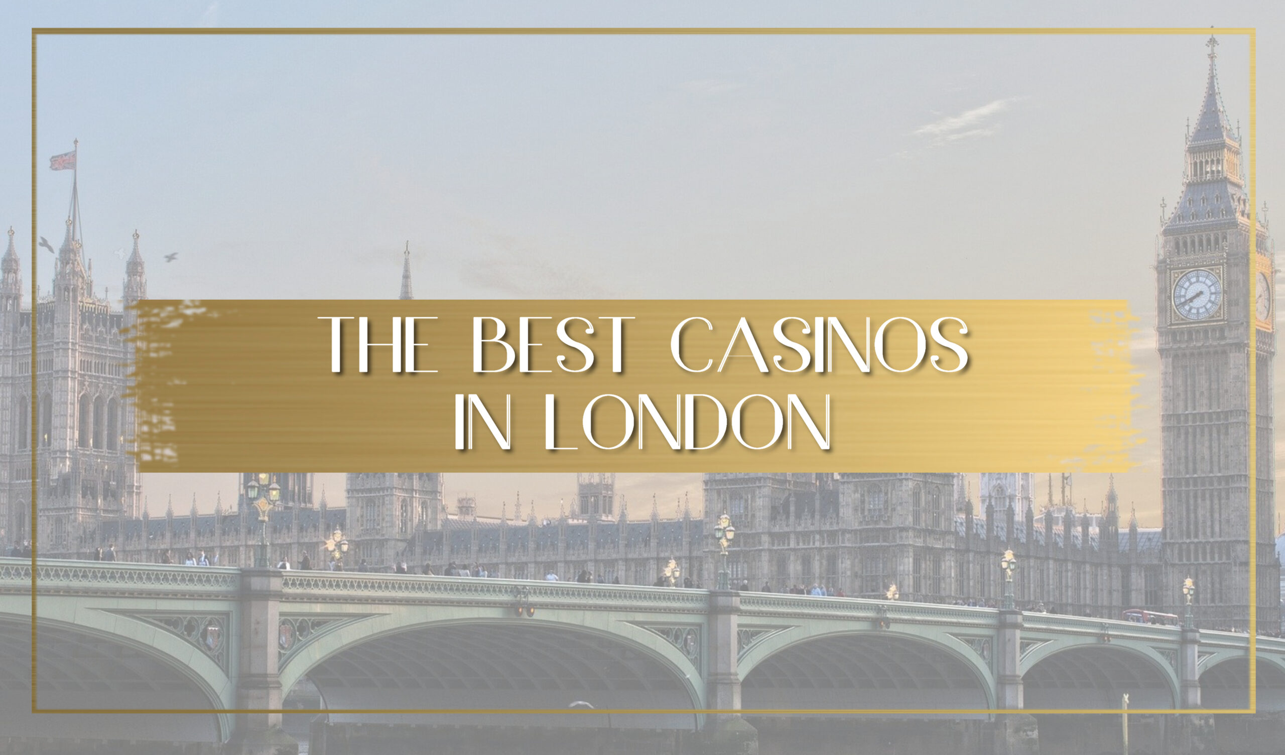 Best casinos in London main